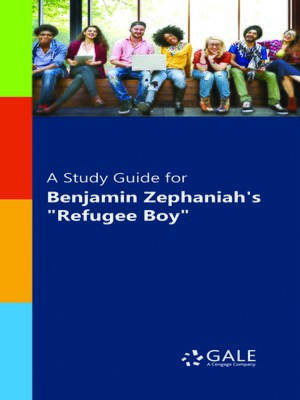 cover image of A Study Guide for Benjamin Zephaniah 's "Refugee Boy"
